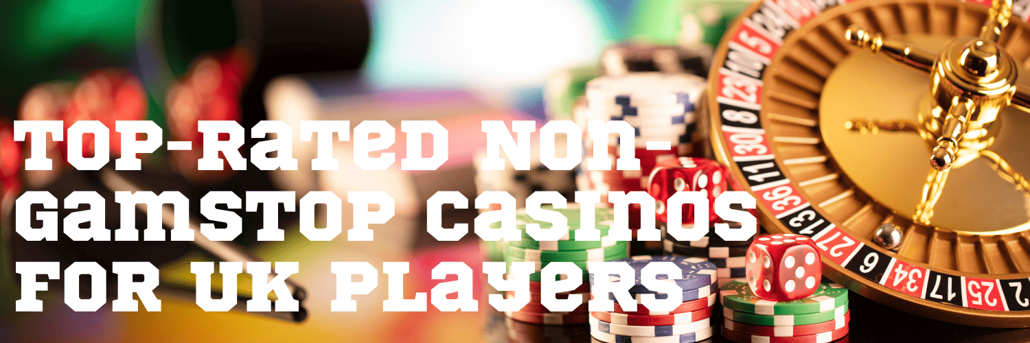 Non-Gamstop Casinos The Ultimate Guide to Playing Online